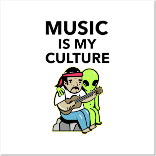 Music Is My Culture Posters and Art